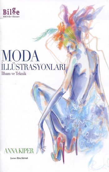 Moda İllüstrasyonları - Bilge Kültür Sanat Kitap