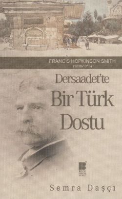 Dersaadet’te Bir Türk Dostu - Bilge Kültür Sanat Kitap