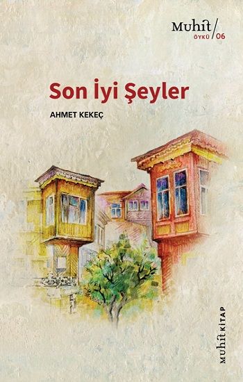 Son İyi Şeyler - Muhit Kitap Kitap