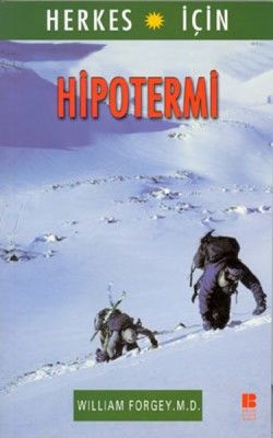 Herkes İçin Hipotermi - Bilge Kültür Sanat Kitap
