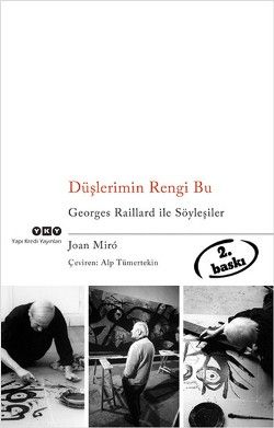 Düşlerimin Rengi Bu Georges Raillard ile Söyleşiler - Joan Miro, Resim Türkçe kitap kapağı