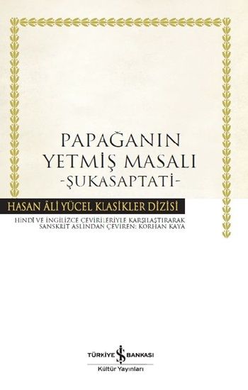 Papağanın Yetmiş Masalı - Şukasaptati (Ciltli) - İş Bankası Kültür Yayınları Kitap