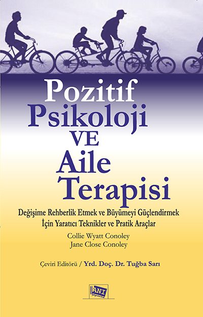 Pozitif Psikoloji ve Aile Terapisi - Anı Yayıncılık Kitap