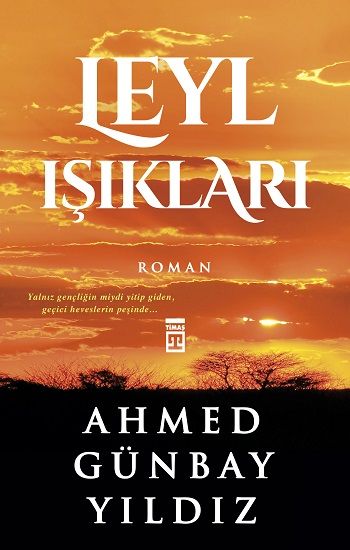 Leyl Işıkları Ahmed Günbay Yıldız Türkçe kitap kapağı
