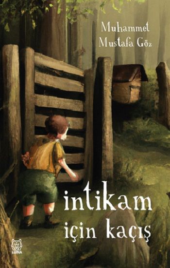 İntikam İçin Kaçış - Luna Yayınları Kitap