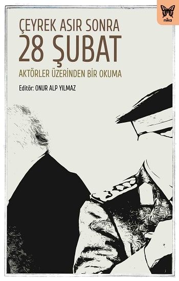 Çeyrek Asır Sonra 28 Şubat - Nika Yayınevi Kitap