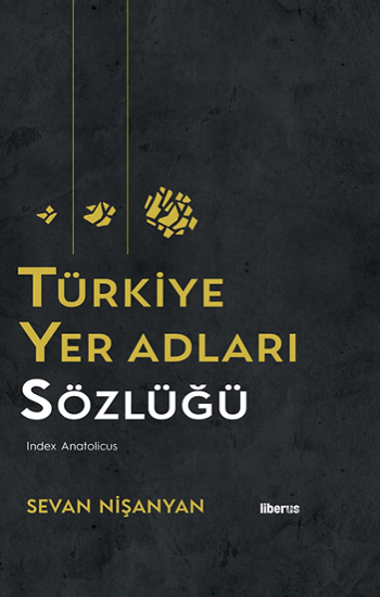 Türkiye Yer Adları Sözlüğü (Ciltli ) - Liberus Kitap