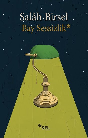 Bay Sessizlik - Sel Yayıncılık Kitap