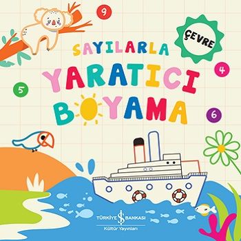 Sayılarla Yaratıcı Boyama - Çevre - İş Bankası Kültür Yayınları Kitap