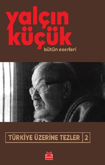 Türkiye Üzerine Tezler-2 - Kırmızı Kedi Yayınevi Kitap