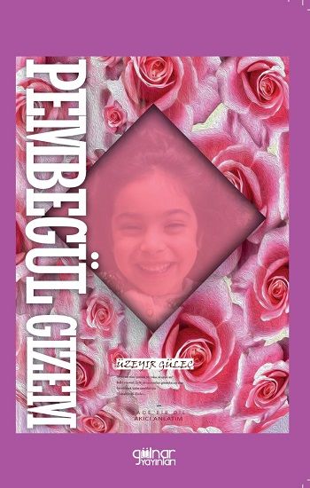 Pembe Gül Gizem - Gülnar Yayınları Kitap