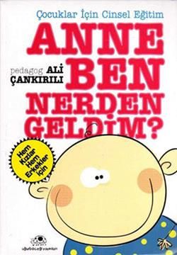 Anne Ben Nerden Geldim? - Uğurböceği Yayınları Kitap