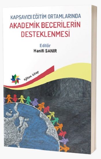 Kapsayıcı Eğitim Ortamlarında Akademik Becerilerin Desteklenmesi - Eğiten Kitap Kitap