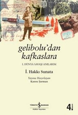 Gelibolu’dan Kafkaslara - İş Bankası Kültür Yayınları Kitap