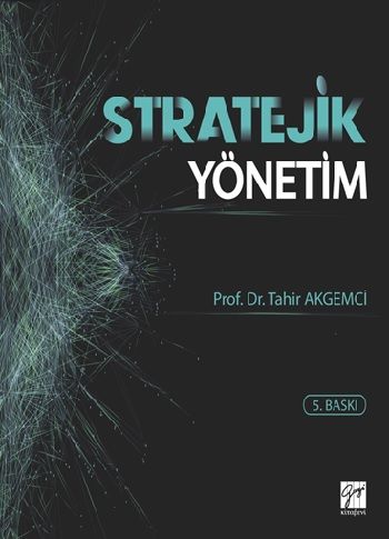 Stratejik Yönetim (Ciltli) - Gazi Kitabevi Kitap