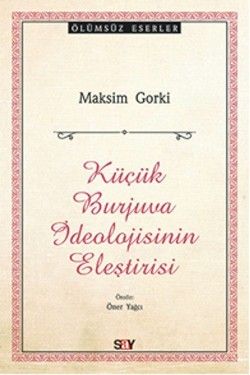 Küçük Burjuva İdeolojisinin Eleştirisi - Say Yayınları Kitap