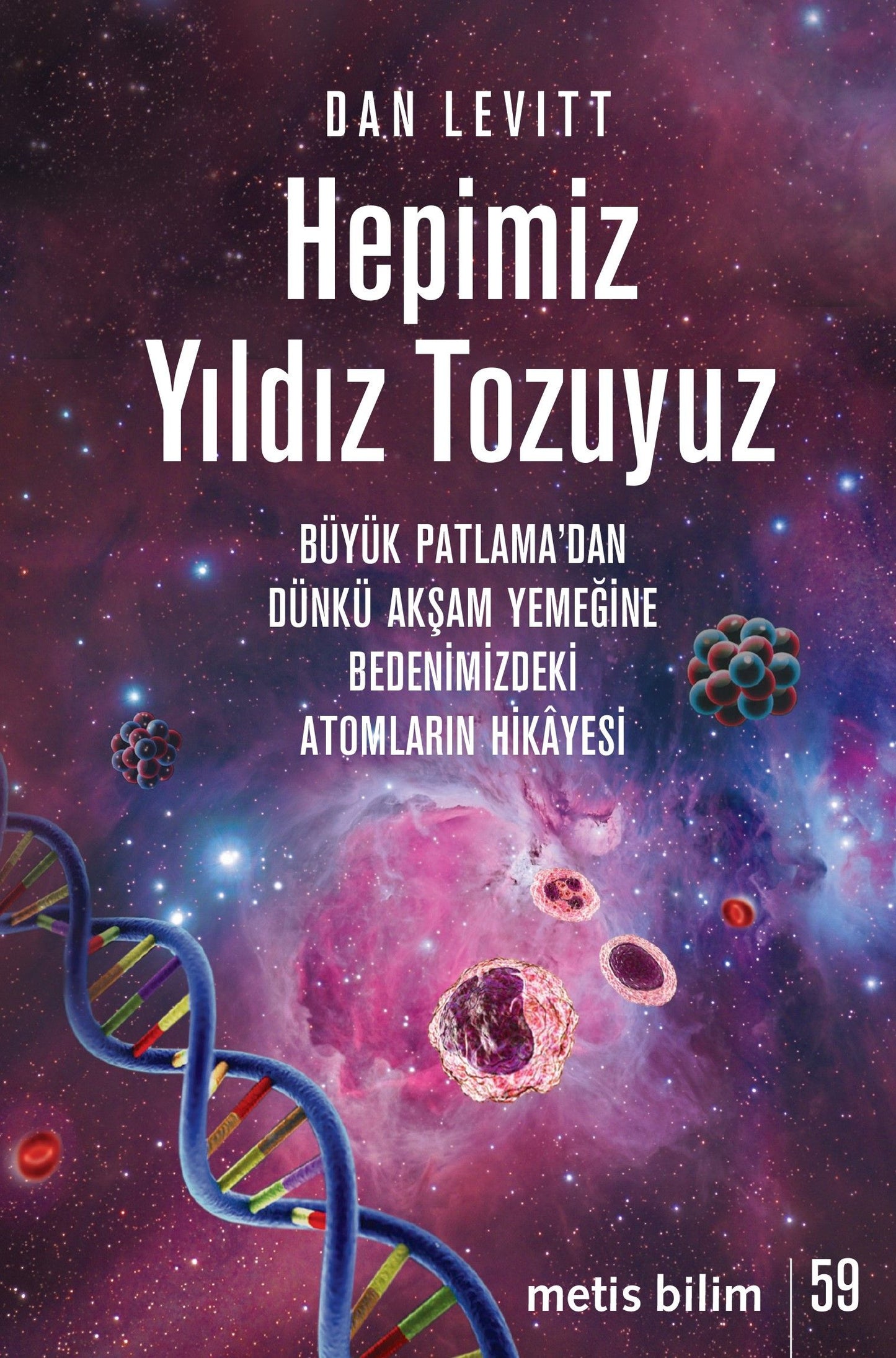 Hepimiz Yıldız Tozuyuz - Metis Yayınları Kitap