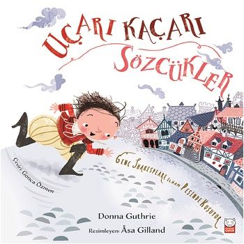 Uçarı Kaçarı Sözcükler (Ciltli) - Kırmızı Kedi Yayınevi Kitap