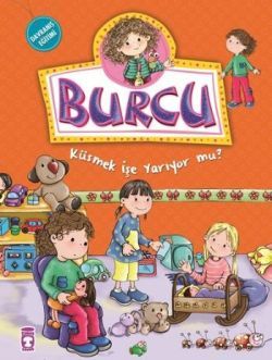 Burcu - Küsmek İşe Yarıyor mu? Nurşen Şirin Türkçe çocuk kitabı kapağı