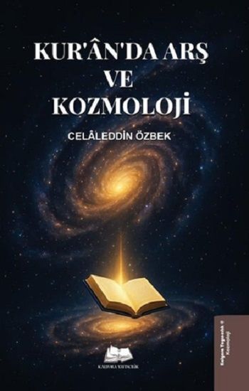 Kur'an'da Arş ve Kozmoloji - Kalyora Yayıncılık Kitap