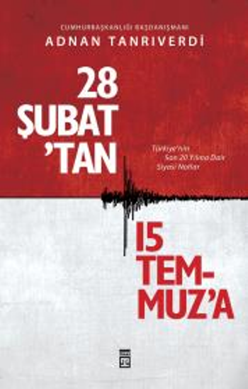 28 Şubat'tan 15 Temmuz'a - Timaş Yayınları Kitap