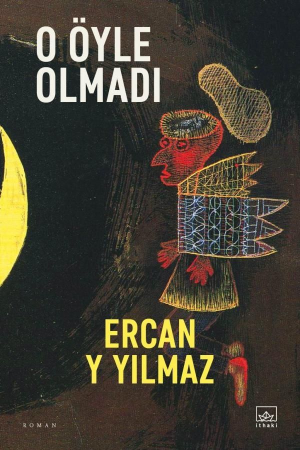 O Öyle Olmadı - İthaki Yayınları Kitap