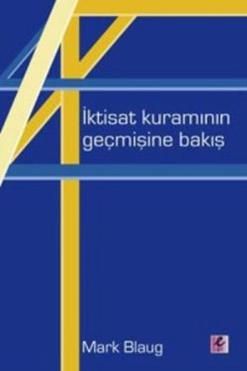 İktisat Kuramının Geçmişine Bakış - Efil Yayınevi Kitap