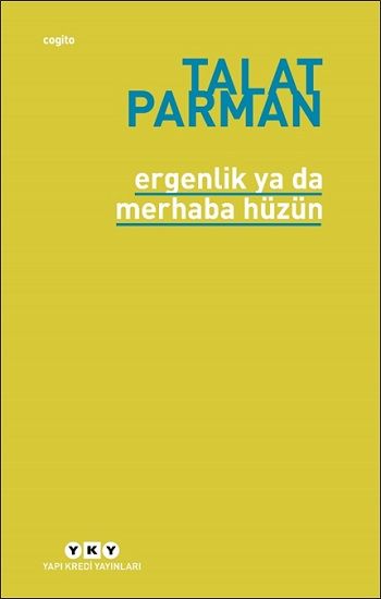 Ergenlik ya da Merhaba Hüzün - Yapı Kredi Yayınları Kitap