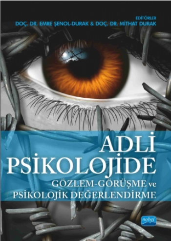 Adli Psikolojide Gözlem - Görüşme ve Psikolojik Değerlendirme - Nobel Akademik Yayıncılık Kitap