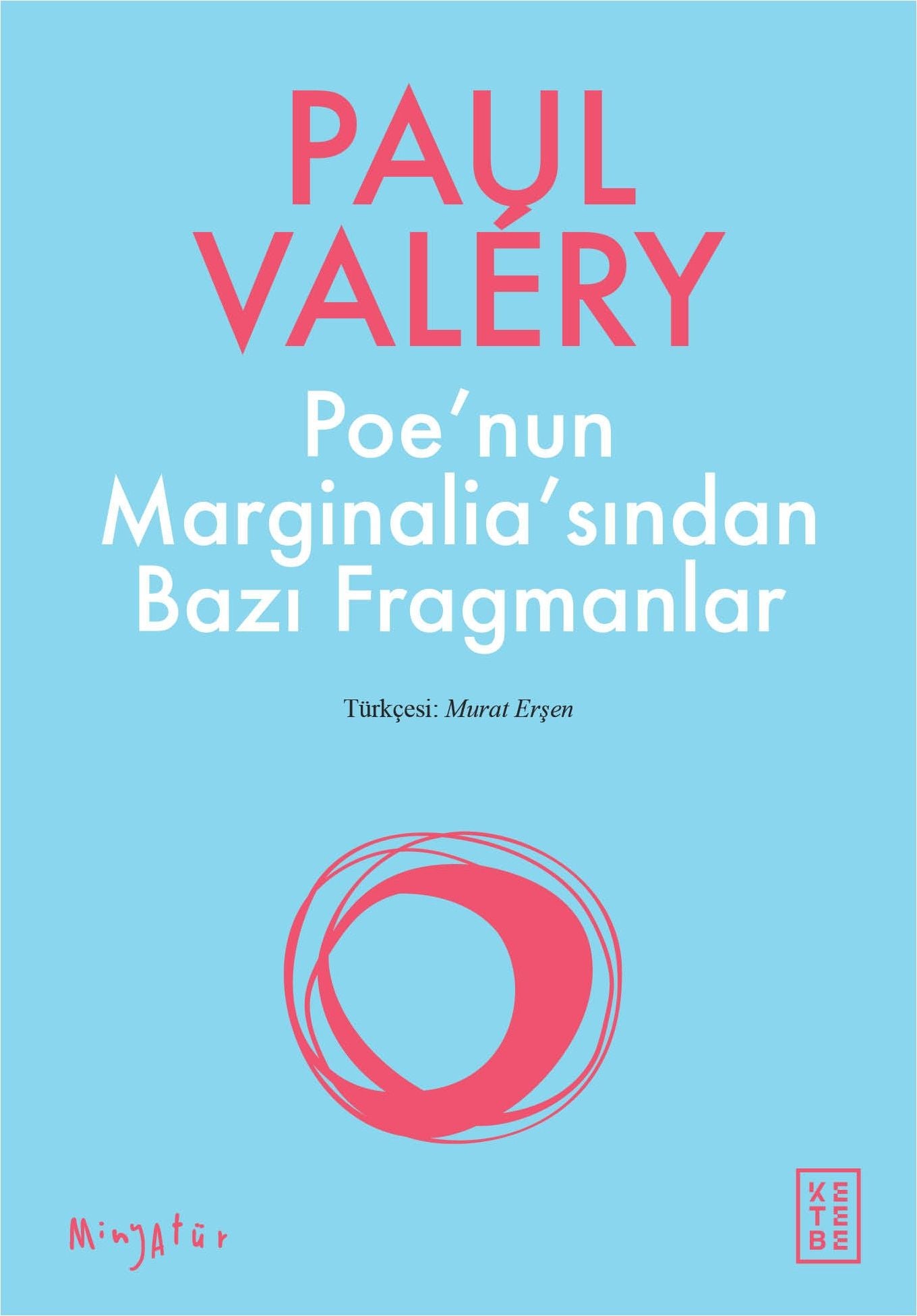 Poe'nun Marginalia'sından Bazı Fragmanlar - Ketebe Yayınları Kitap