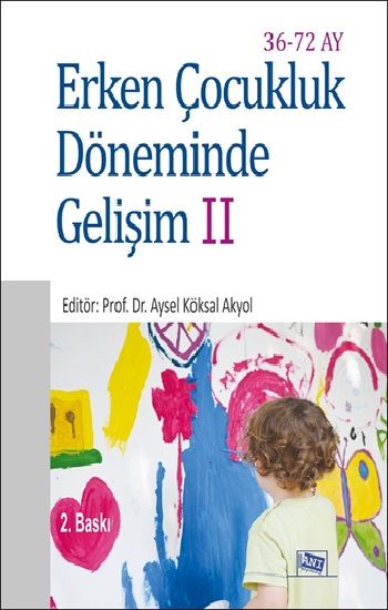 Erken Çocukluk Döneminde Gelişim II (36-72 Ay) - Anı Yayıncılık Kitap