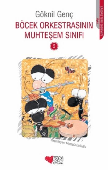 Böcek Orkestrasının Muhteşem Sınıfı - 2 - Can Çocuk Yayınları Kitap
