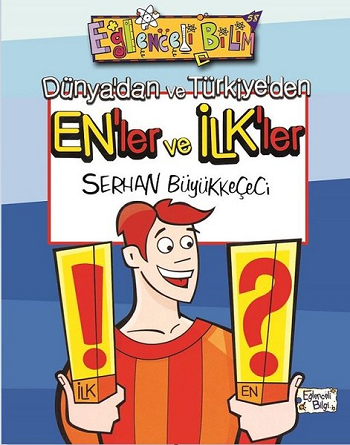 Dünya'dan ve Türkiye'den En'ler ve İlk'ler - Timaş Çocuk Kitap