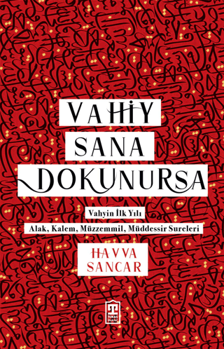 Vahiy Sana Dokunursa - Timaş Yayınları Kitap