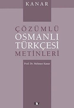 Çözümlü Osmanlı Türkçesi Metinleri Mehmet Kanar Türkçe çocuk kitabı kapağı