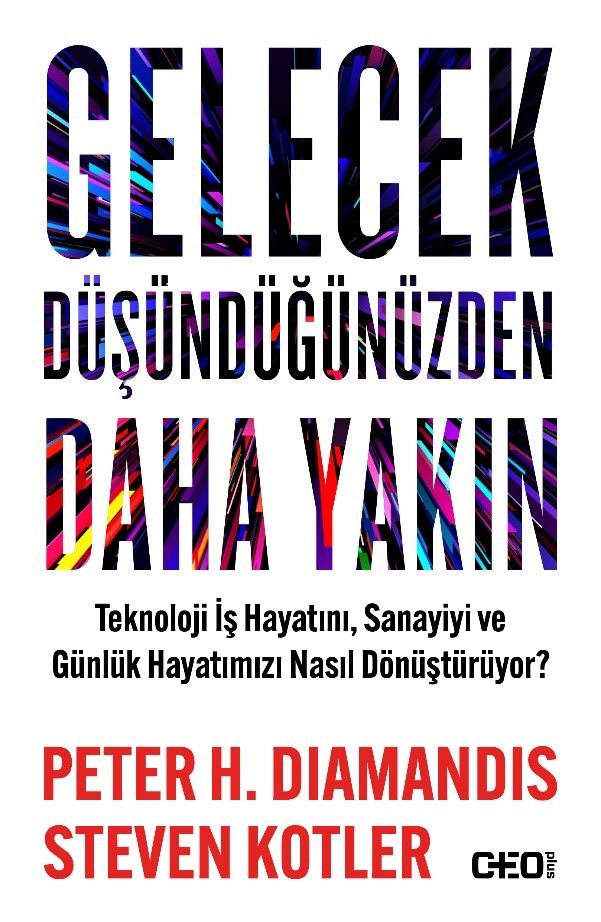 Gelecek Düşündüğünüzden Daha Yakın - CEO Plus Kitap