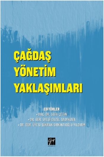 Çağdaş Yönetim Yaklaşımları - Gazi Kitabevi Kitap