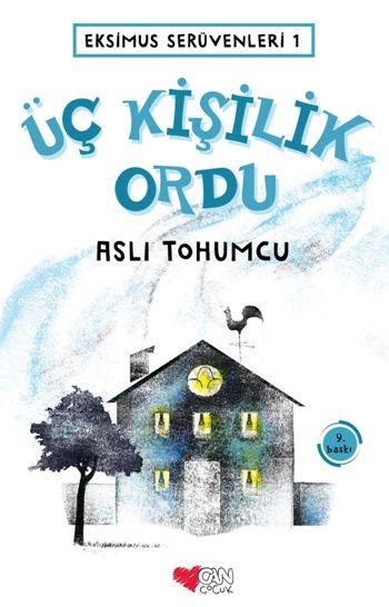Eksimus Serüvenleri 1 - Üç Kişilik Ordu - Aslı Tohumcu, Hikayeler Türkçe kitap kapağı