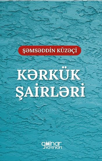 Kerkük Şairleri " Irak Türkmen Şairleri" - Gülnar Yayınları Kitap
