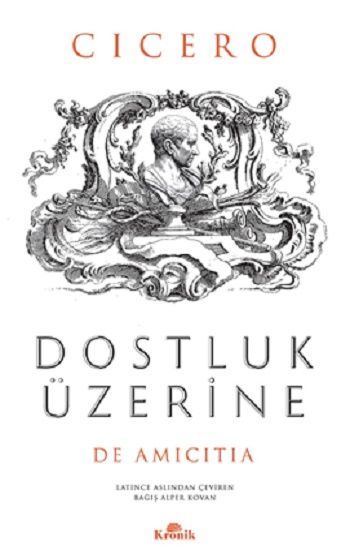 Dostluk Üzerine - Kronik Kitap Kitap