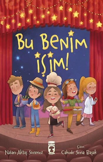 Bu Benim İşim - Timaş Çocuk Kitap