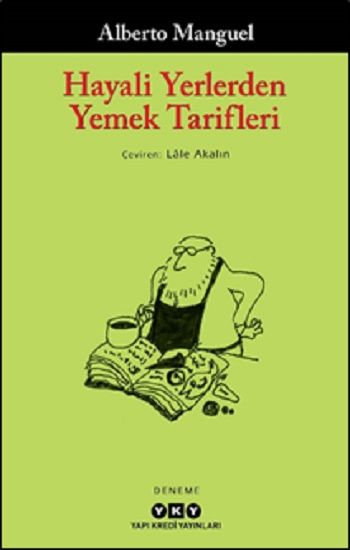 Hayali Yerlerden Yemek Tarifleri - Yapı Kredi Yayınları Kitap