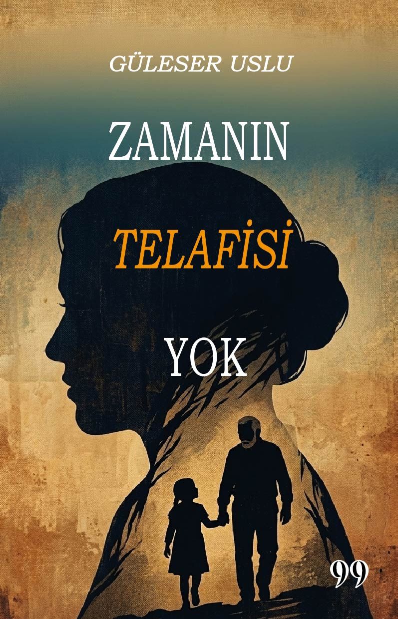 Zamanın Telafisi Yok - Doksan Dokuz Yayınları Kitap