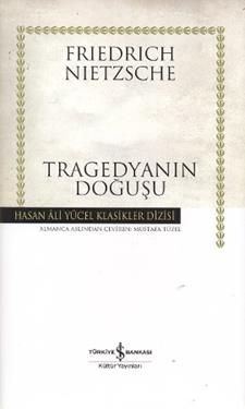 Tragedyanın Doğuşu (Ciltli) - İş Bankası Kültür Yayınları Kitap