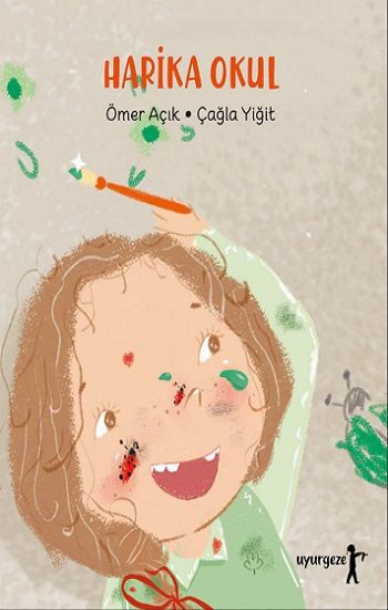 Harika Okul - Uyurgezer Kitap Kitap