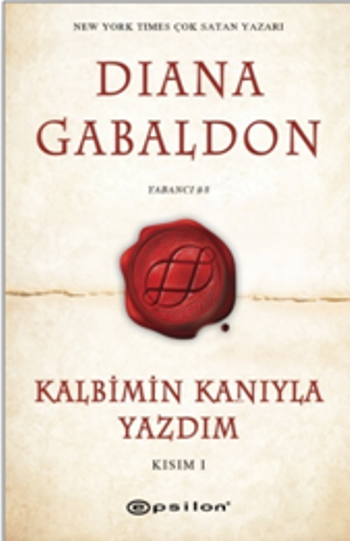 Kalbimin Kanıyla Yazdım Kısım I - Epsilon Yayınları Kitap