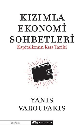 Kızımla Ekonomi Sohbetleri - Kapitalizmin Kısa Tarihi - Epsilon Yayınları Kitap