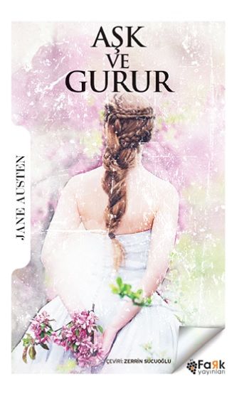 Aşk ve Gurur - Fark Yayınları Kitap