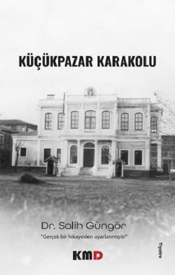Küçük Pazar Karakolu - KMD Yayınları Kitap