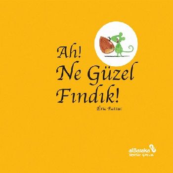 Ah! Ne Güzel Fındık! - Albaraka Yayınları Kitap